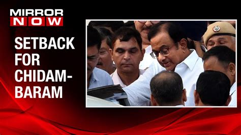 Supreme Court To Hear P Chidambaram S Anticipatory Bail Plea