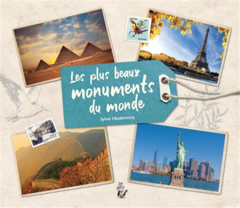 Les Plus Beaux Monuments Du Monde Lire C Est Partir