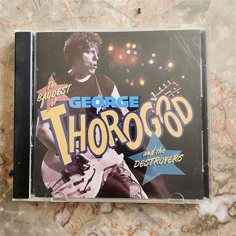 The Baddest Of George Thorogood And The Destroyers Cd Very Good Ebay