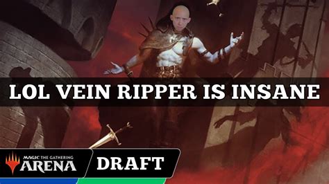 Lol Vein Ripper Is Insane Mkm Karlov Manor Draft Mtg Arena Youtube