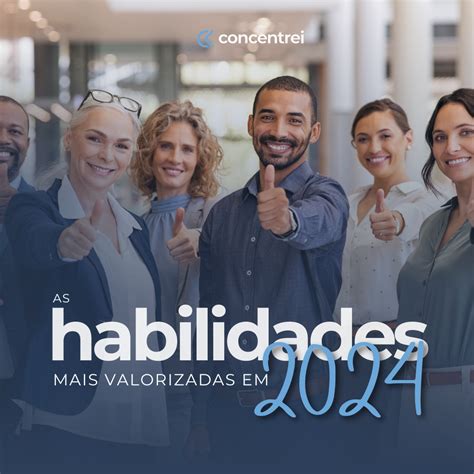 As Habilidades Mais Valorizadas Em Concentrei