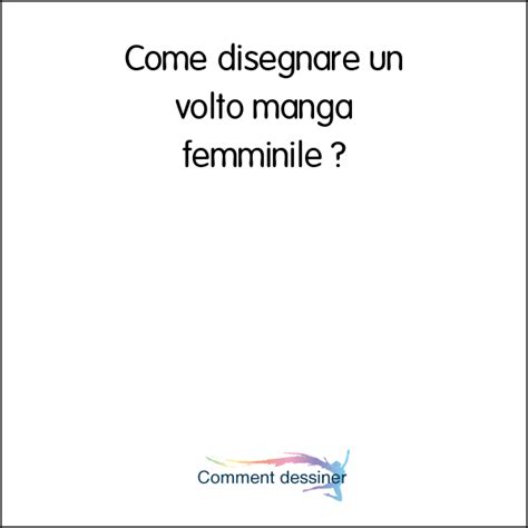 Come Disegnare Un Volto Manga Femminile Come Disegnare