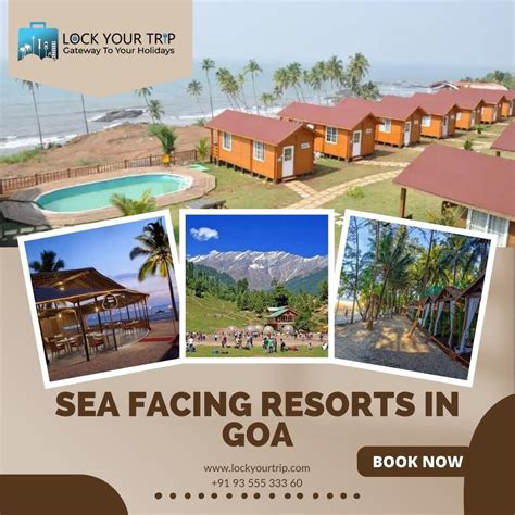 Unlock Bliss With Sea Facing Resorts In Goa And More By Meerakapoor Oct 2023 Medium