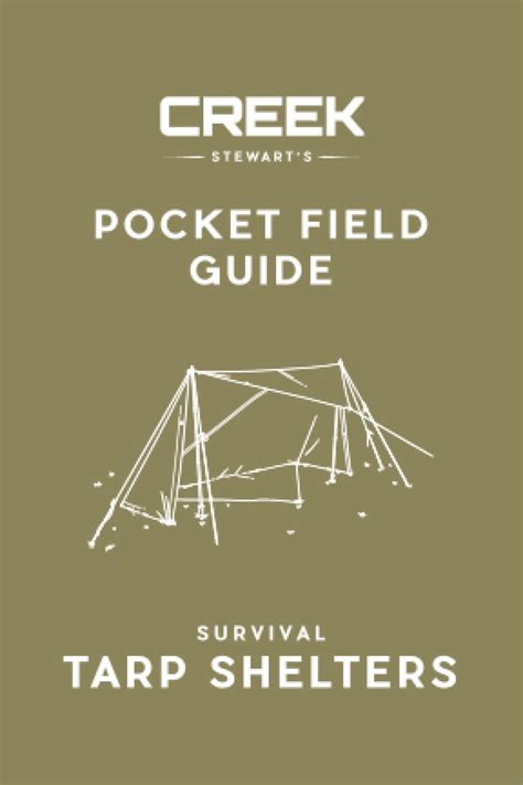 Pocket Field Guide Survival Tarp Shelters Stewart Creek Amazon De