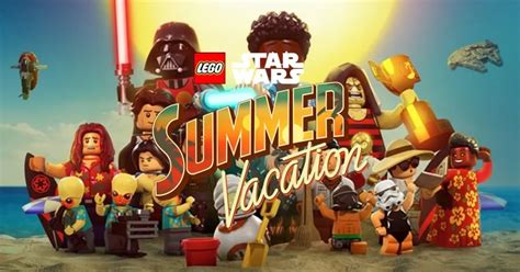 LEGO動畫電影LEGO Star Wars Summer Vacation新動畫和新海報 星戰基地 星戰新聞媒體