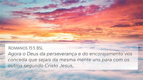 Romanos Bsl K Wallpaper Agora O Deus Da Perseveran A E Do