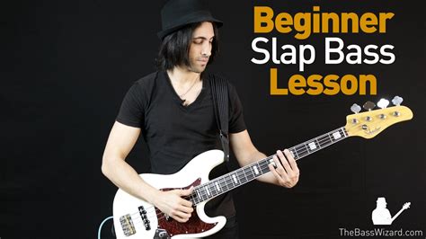 Slap Bass Lesson Beginnerintermediate The Bass Wizard Learn Bass Guitar Bass Guitar