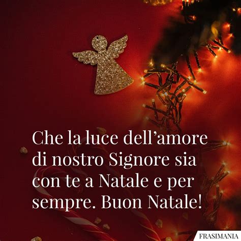 Che La Luce Dellamore Di Nostro Signore Sia Con Te A Natale E Per