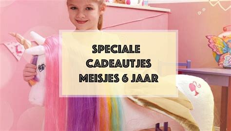 Speelgoed Voor Meisje 6 Jaar Girlslabel