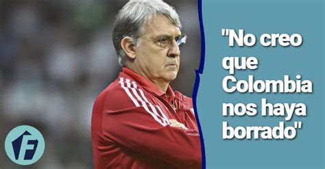 Lo Que Dijo El Tata Martino Despu S De Perder Contra Colombia