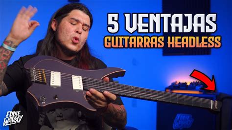 Ventajas De Tener Una Guitarra Sin Cabeza Headless Youtube