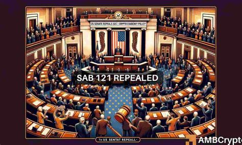 Us Senate Votes To Repeal Secs Crypto Custody Policy Sab 121 But