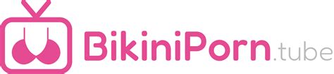 Free Bikini Porn Videos BikiniPorn Tube