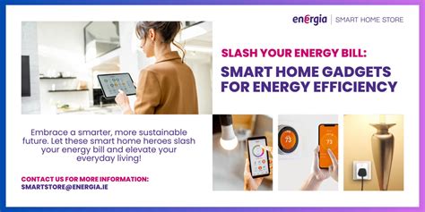 Energia Smart Home Store Slash Your Energy Bill Smart Home Gadgets For Energy Efficiency