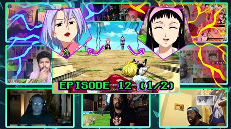 Seven Deadly Sins Reaction Mashup Season 1 Episode 12 12 Nanatsu