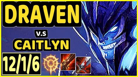 Wildturtle Draven Vs Caitlyn Kda Bottom Adc Challenger