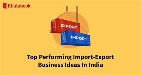 List Of Import Export Business Ideas To Carry Out In India