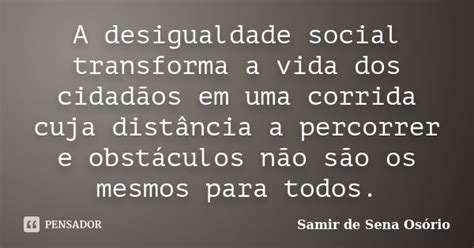 Frases O Pensador Desigualdade Social