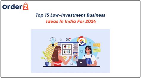 Top 15 Low Investment Business Ideas In India For 2024 OrderZ