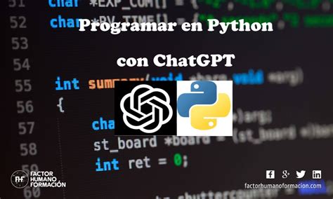 Programar En Python Con Chatgpt Factor Humano Formaci N