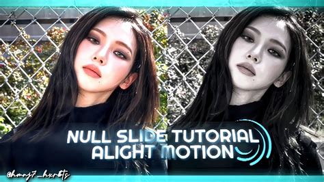 Null Slide Transition Tutorial Alight Motion Alight Motion Null