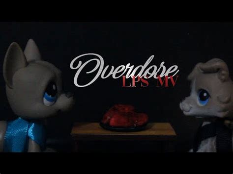 LPS MV Overdose YouTube