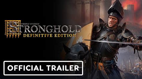 Stronghold Definitive Edition Official Reveal Trailer Youtube