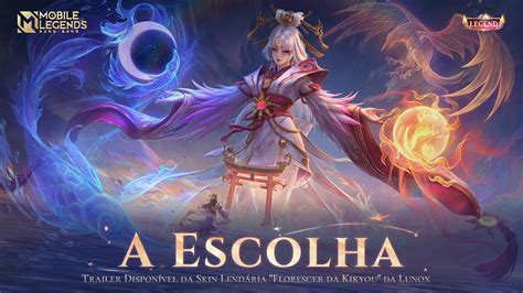 A Escolha Trailer Da Skin Florescer Da Kikyou Da Lunox Mobile