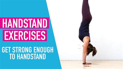 4 Exercises To Build Handstand Strength Hand Standing For Beginners