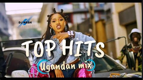 Ugandan Music Mix Nonstop 2024 Youtube