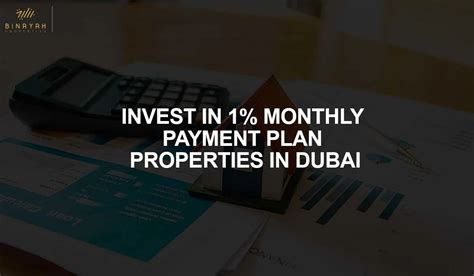 Invest In 1 Monthly Payment Plan Properties In Dubai