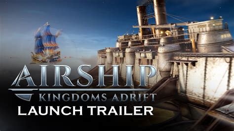 Airship Kingdoms Adrift Launches Skyward On Steam Techpowerup