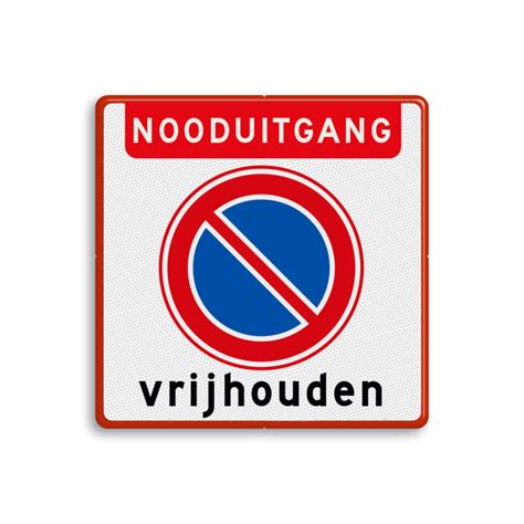 Bord Nooduitgang Vrijhouden Niet Parkeren Reflecterend Online Kopen