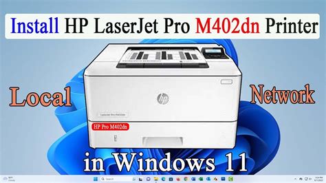 How To Install The Printer Hp M402 On The Network In Windows 11 Hp Laserjet Pro M402dn Youtube