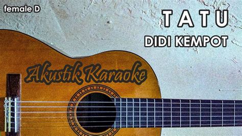 Tatu Karaoke Akustik Female Didi Kempot Youtube