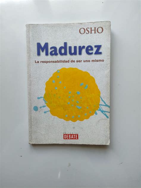 Madurez La responsabilidad de ser uno mismo Amica Librería solidaria