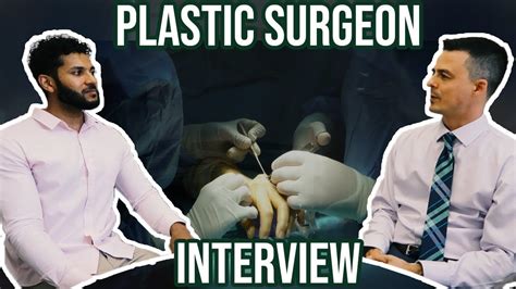 Plastic Surgeon Interview Hand And Reconstructive Surgeon Day In The Life Surgery Residency