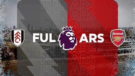 Fulham Vs Arsenal Full Match Premier League