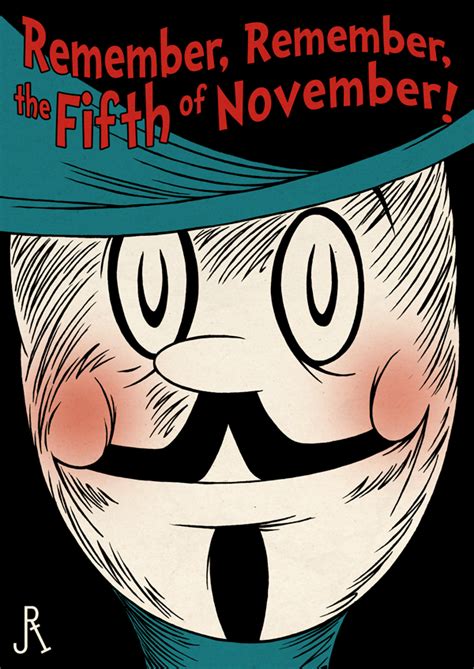 Remember, Remember, the Fifth of November! by DrFaustusAU on DeviantArt