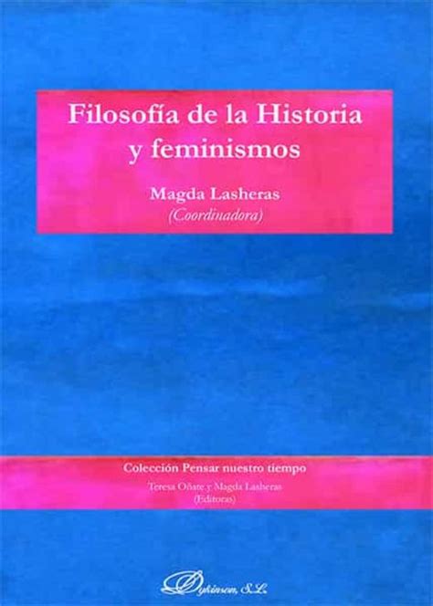 Filosofía De La Historia Y Feminismos Libro Del 2020 Escrito Por