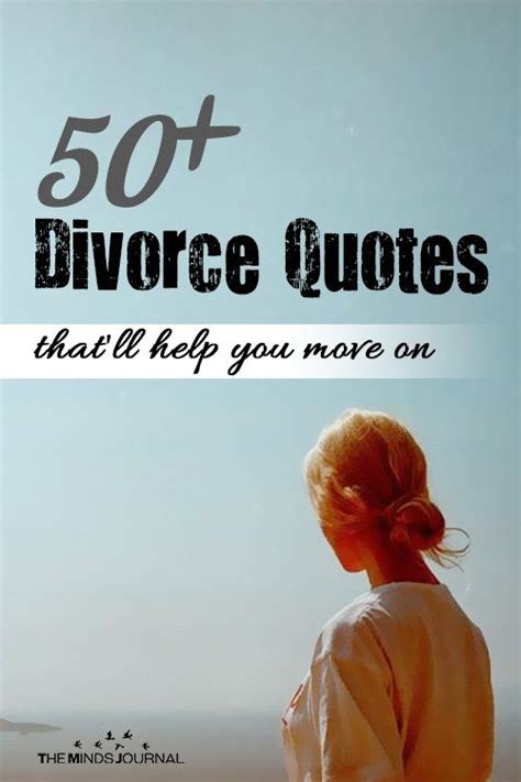 50 Divorce Quotes That Will Empower You To Move On Artofit