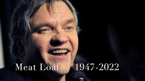 Remembering Meat Loaf 1947 2022 YouTube