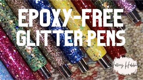 Epoxy Free Glitter Pens Youtube