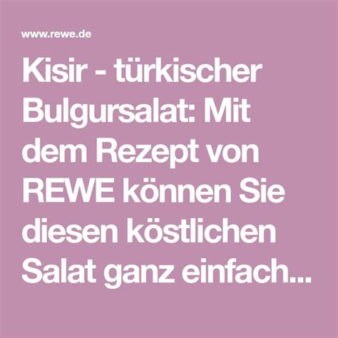 Türkischer Bulgursalat Kisir Rezept Bulgursalat Rezepte Türkisch