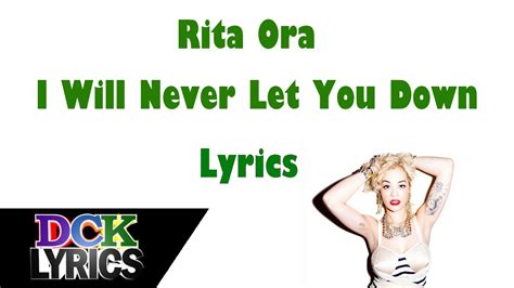 Rita Ora I Will Never Let You Down Lyrics Youtube