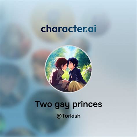 Chat With Two Gay Princes Character Ai AI Chat ReimaginedYour