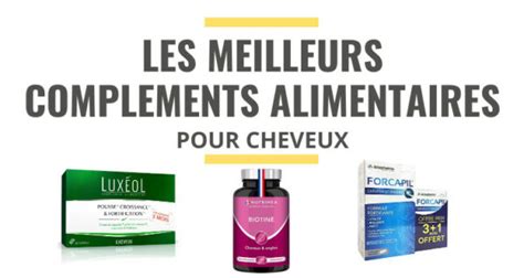 Les meilleurs compléments alimentaires pour cheveux comparatif 2021