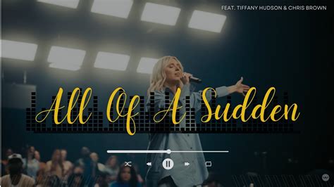 All Of A Sudden Feat Tiffany Hudson Chris Brown Lyrics Bible