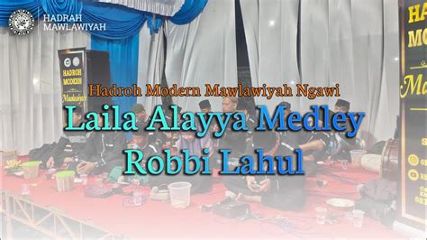 Laila Alayya Medley Robbi Lahul Mawaliyah Live In Jiwan YouTube