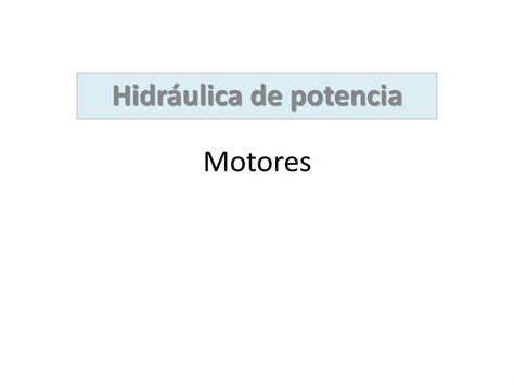 Pdf Motores Motores Hidr Ulicos Los Motores Hidr Ulicos Suelen